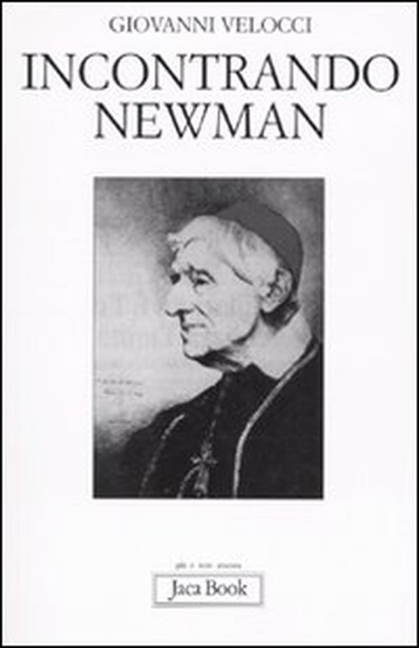 Incontrando Newman - Librerie.coop Incontrando Newman - Librerie.coop