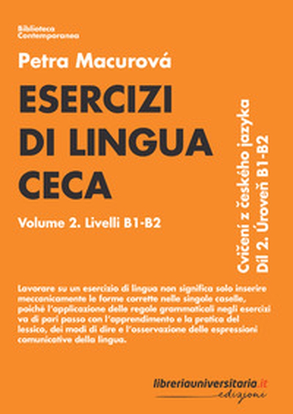 Esercizi di lingua ceca - Vol. 2 - Librerie.coop Esercizi di lingua ceca - Vol. 2 - Librerie.coop
