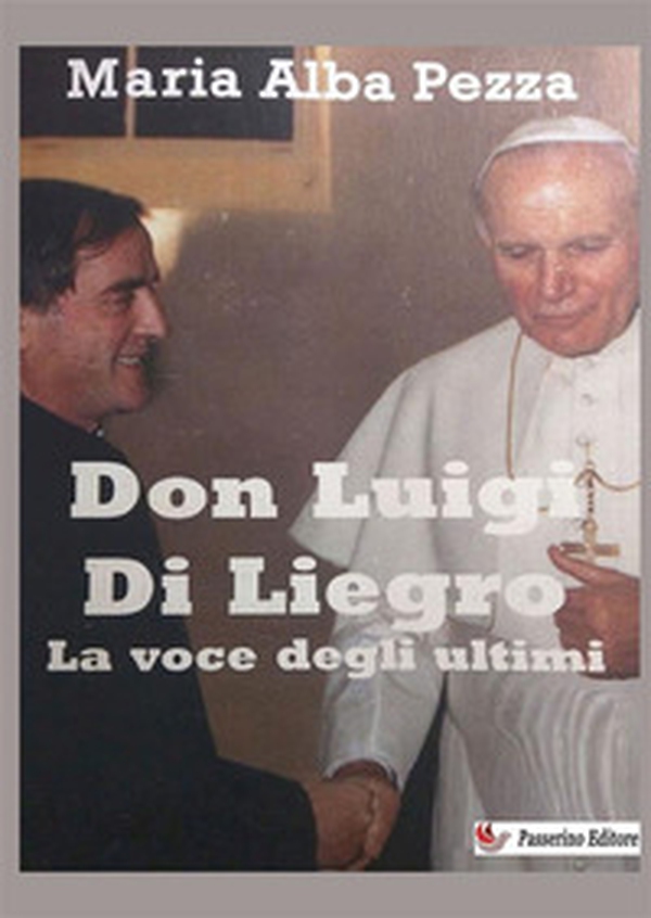 Don Luigi Di Liegro. La voce degli ultimi - Librerie.coop Don Luigi Di Liegro. La voce degli ultimi - Librerie.coop