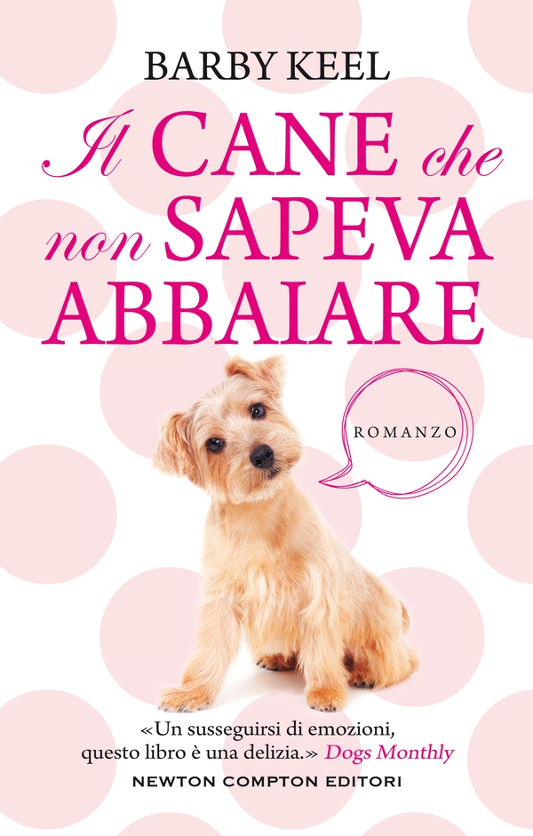 Il cane che non sapeva abbaiare - Librerie.coop Il cane che non sapeva abbaiare - Librerie.coop