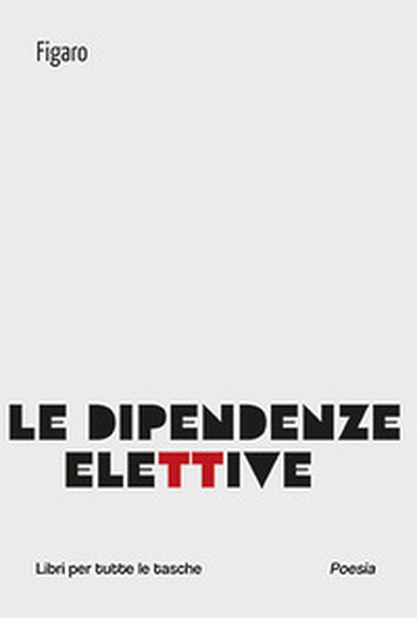 Le dipendenze elettive - Librerie.coop Le dipendenze elettive - Librerie.coop