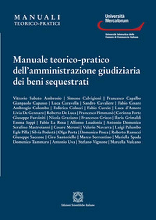 Manuale teorico-pratico dell'amministrazione giudiziaria dei beni sequestrati - Librerie.coop Manuale teorico-pratico dell'amministrazione giudiziaria dei beni sequestrati - Librerie.coop