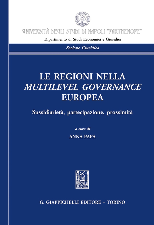 Le Regioni nella multilevel governance europea - Librerie.coop Le Regioni nella multilevel governance europea - Librerie.coop