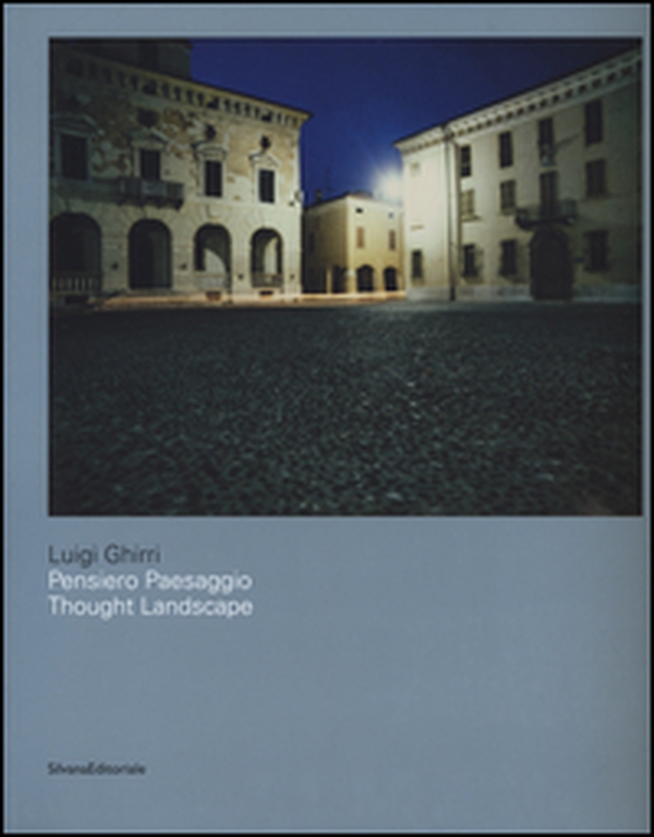 Luigi Ghirri. Pensiero paesaggio. Ediz. italiana e inglese - Librerie.coop Luigi Ghirri. Pensiero paesaggio. Ediz. italiana e inglese - Librerie.coop