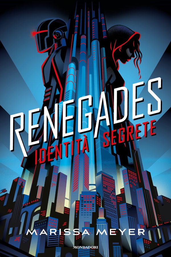 Renegades - 1. Identità segrete - Librerie.coop Renegades - 1. Identità segrete - Librerie.coop