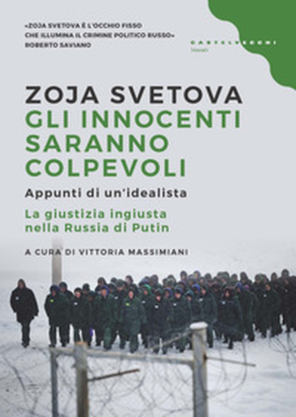 Gli innocenti saranno colpevoli. Appunti di un'idealista. La giustizia ingiusta nella Russia di Putin - Librerie.coop Gli innocenti saranno colpevoli. Appunti di un'idealista. La giustizia ingiusta nella Russia di Putin - Librerie.coop