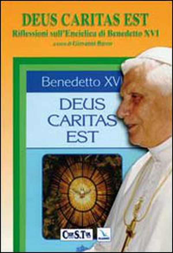 Deus caritas est. Riflessioni sull'enciclica di Benedetto XVI. Testo latino a fronte - Librerie.coop Deus caritas est. Riflessioni sull'enciclica di Benedetto XVI. Testo latino a fronte - Librerie.coop
