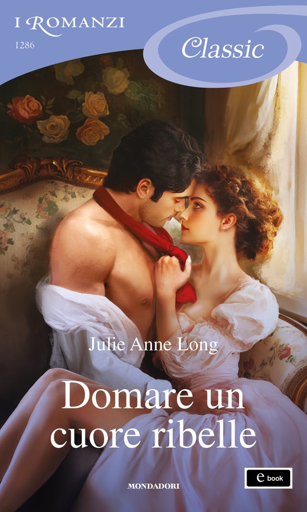 Domare un cuore ribelle (I Romanzi Classic) - Librerie.coop Domare un cuore ribelle (I Romanzi Classic) - Librerie.coop