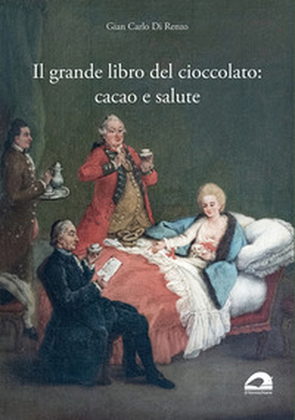 Il grande libro del cioccolato: cacao e salute - Librerie.coop Il grande libro del cioccolato: cacao e salute - Librerie.coop