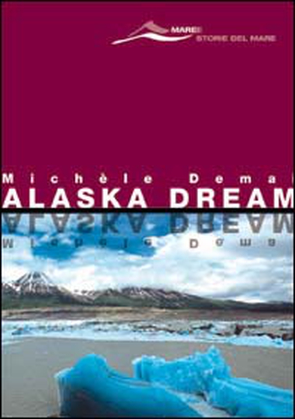 Alaska dream - Librerie.coop Alaska dream - Librerie.coop