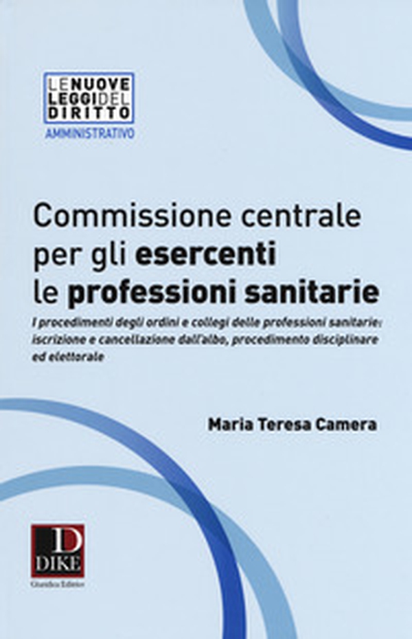 Commissione centrale per gli esercenti le professioni sanitarie - Librerie.coop Commissione centrale per gli esercenti le professioni sanitarie - Librerie.coop
