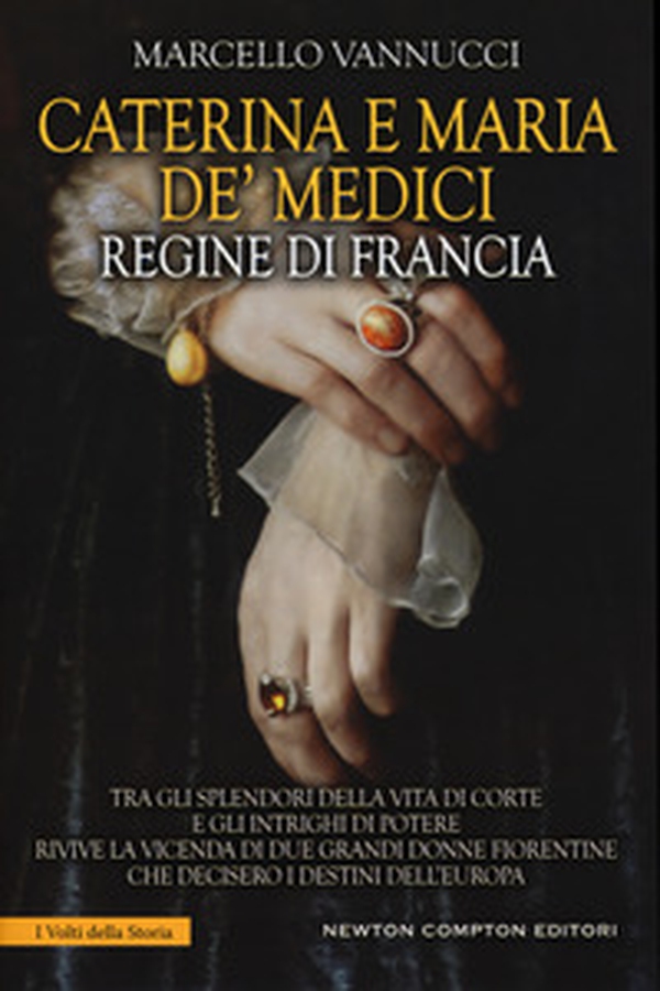 Caterina e Maria de' Medici regine di Francia - Librerie.coop Caterina e Maria de' Medici regine di Francia - Librerie.coop
