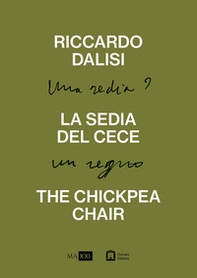 Riccardo Dalisi. La sedia del cece. Una sedia? Un regno - Librerie.coop