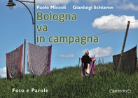 Bologna va in campagna. Foto e parole - Librerie.coop
