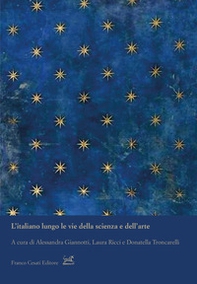 L'italiano lungo le vie della scienza e dell'arte - Librerie.coop