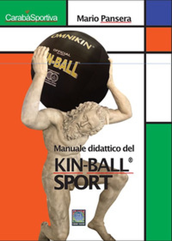 Manuale didattico del Kin-Ball® sport - Librerie.coop Manuale didattico del Kin-Ball® sport - Librerie.coop