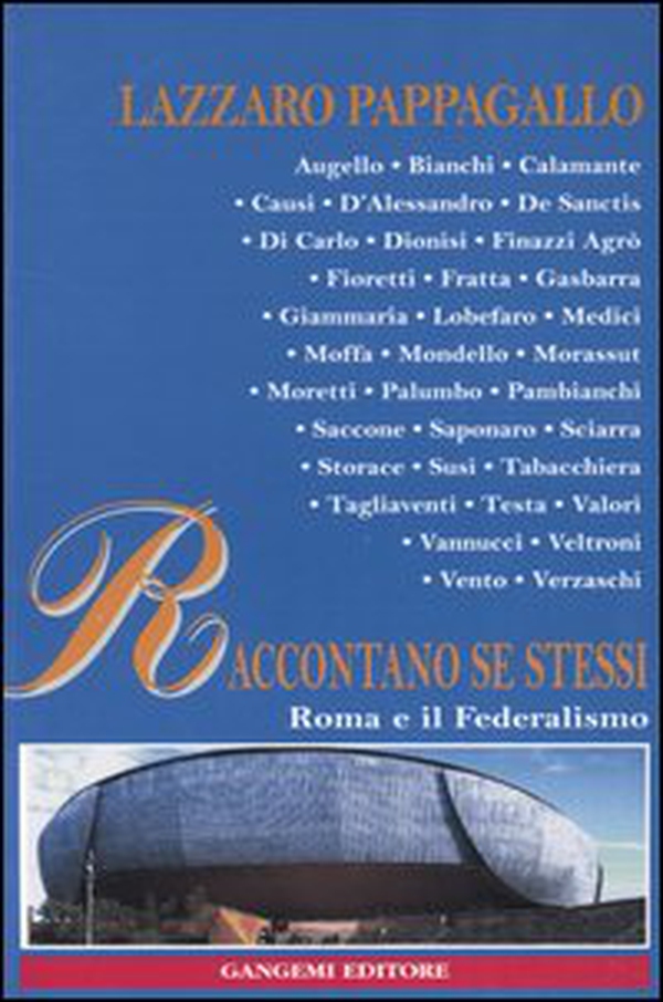 Raccontano se stessi, Roma e il federalismo - Librerie.coop Raccontano se stessi, Roma e il federalismo - Librerie.coop