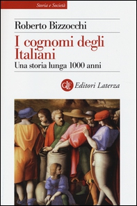 I cognomi degli Italiani. Una storia lunga 1000 anni - Librerie.coop
