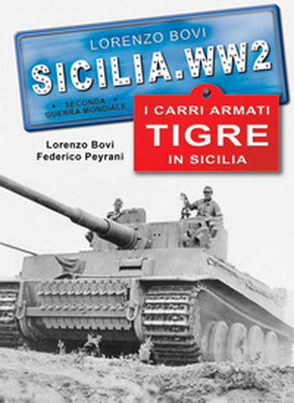 I carri armati tigre in Sicilia - Librerie.coop I carri armati tigre in Sicilia - Librerie.coop