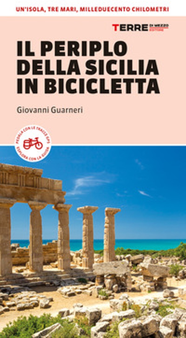 Il periplo della Sicilia in bicicletta - Librerie.coop Il periplo della Sicilia in bicicletta - Librerie.coop