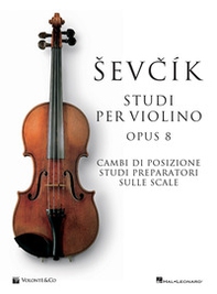 Sevcik violin studies Opus 8. Ediz. italiana - Librerie.coop