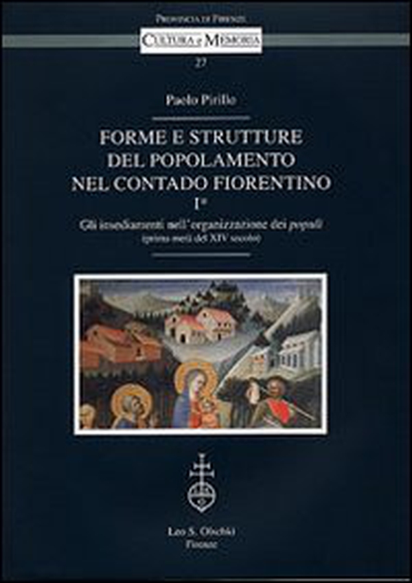Forme e strutture del popolamento nel contado fiorentino - Vol. 1\1 - Librerie.coop Forme e strutture del popolamento nel contado fiorentino - Vol. 1\1 - Librerie.coop