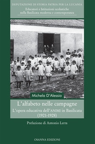 L'alfabeto nelle campagne. L'opera educativa dell'ANIMI in Basilicata (1921-1928) - Librerie.coop