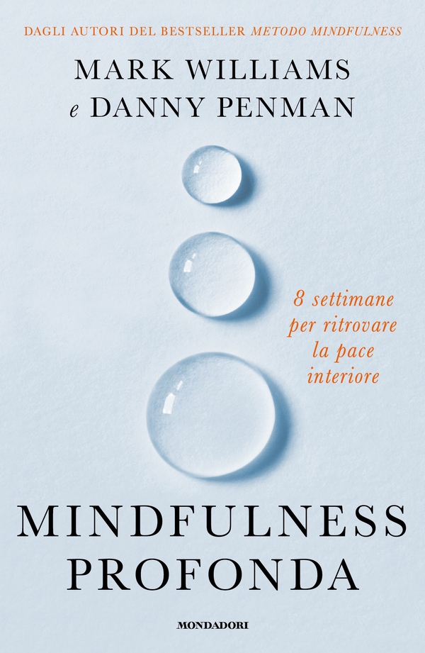 Mindfulness profonda - Librerie.coop Mindfulness profonda - Librerie.coop