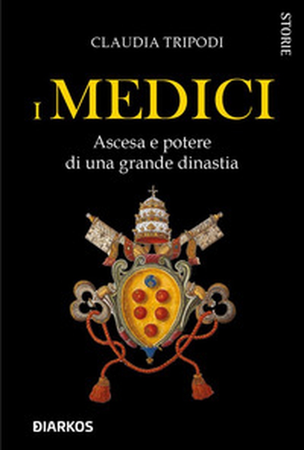 I Medici. Ascesa e potere di una grande dinastia - Librerie.coop I Medici. Ascesa e potere di una grande dinastia - Librerie.coop