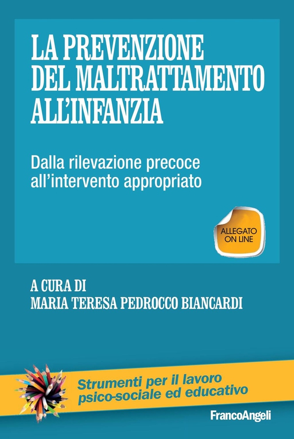 La prevenzione del maltrattamento all'infanzia - Librerie.coop La prevenzione del maltrattamento all'infanzia - Librerie.coop