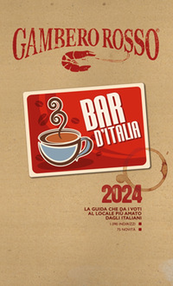 Bar d'Italia del Gambero Rosso 2024 - Librerie.coop Bar d'Italia del Gambero Rosso 2024 - Librerie.coop