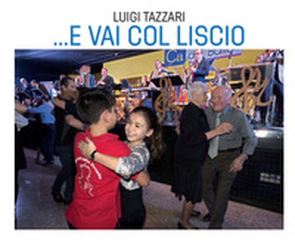 ... e vai col liscio - Librerie.coop ... e vai col liscio - Librerie.coop