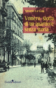 Vomero, storia di un quartiere senza storia - Librerie.coop