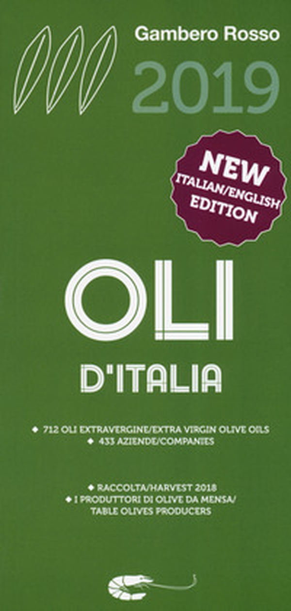 Oli d'Italia 2019. I migliori extravergine. Raccolta 2018. Ediz. italiana e inglese - Librerie.coop Oli d'Italia 2019. I migliori extravergine. Raccolta 2018. Ediz. italiana e inglese - Librerie.coop