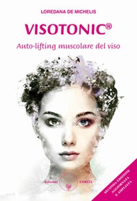 Visotonic®. Auto-lifting muscolare del viso - Librerie.coop