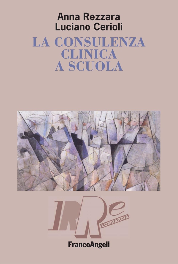 La consulenza clinica a scuola - Librerie.coop La consulenza clinica a scuola - Librerie.coop