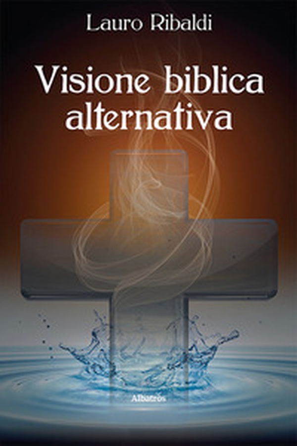Visione biblica alternativa - Librerie.coop Visione biblica alternativa - Librerie.coop