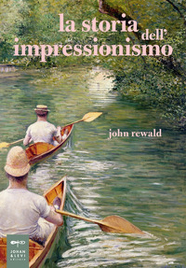 La storia dell'impressionismo - Librerie.coop La storia dell'impressionismo - Librerie.coop