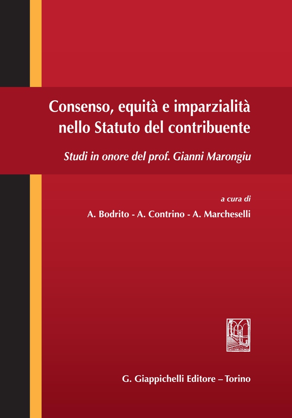 Consenso, equità e imparzialità nello Statuto del contribuente - Librerie.coop Consenso, equità e imparzialità nello Statuto del contribuente - Librerie.coop