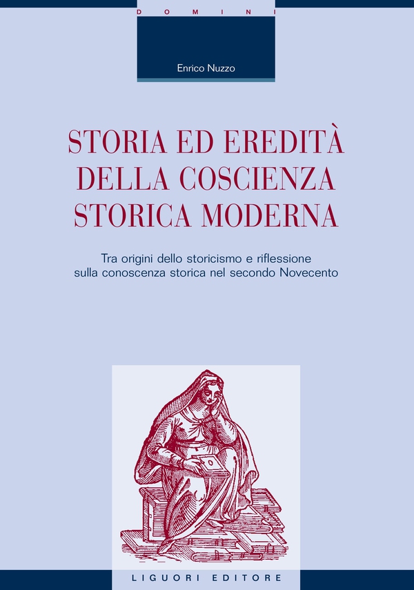 Storia ed eredità della coscienza storica moderna - Librerie.coop Storia ed eredità della coscienza storica moderna - Librerie.coop