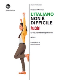 L'italiano non è difficile. Esercizi di italiano per cinesi - Librerie.coop