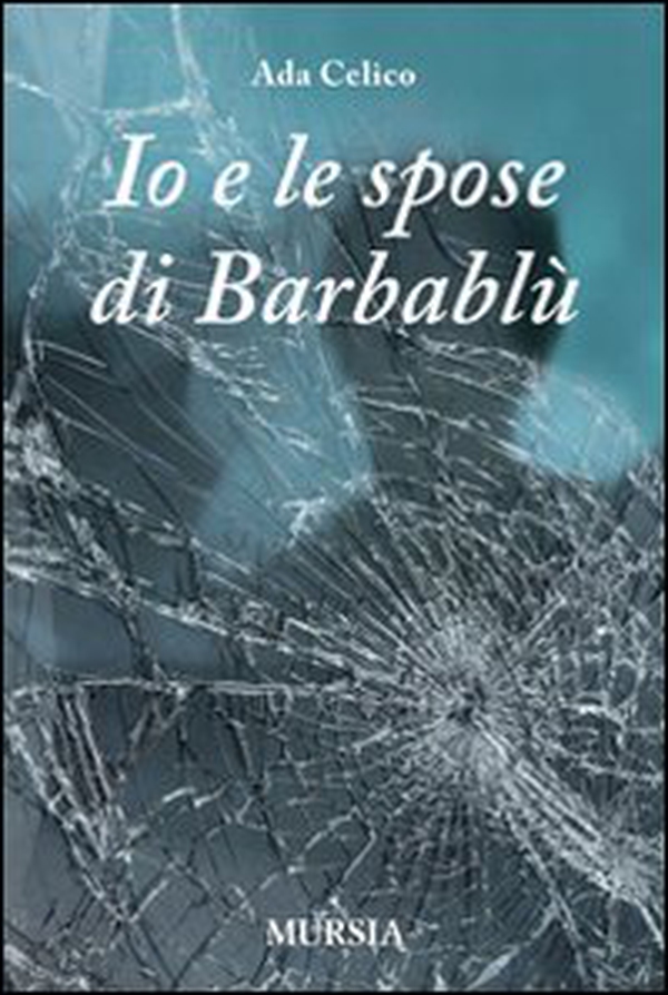 Io e le spose di Barbablù - Librerie.coop Io e le spose di Barbablù - Librerie.coop
