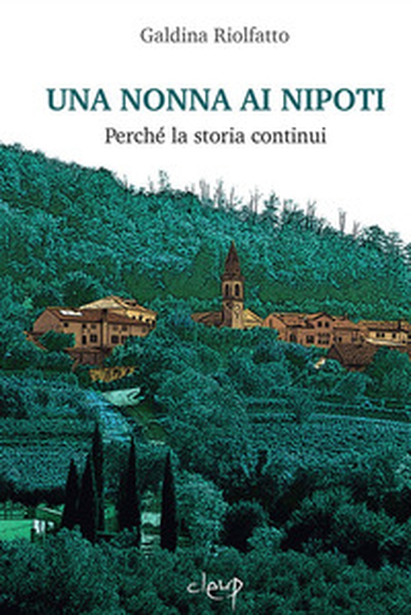 Una nonna ai nipoti. Perché la storia continui - Librerie.coop Una nonna ai nipoti. Perché la storia continui - Librerie.coop