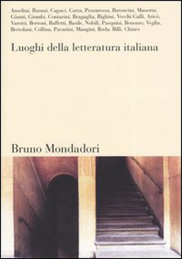 Luoghi della letteratura italiana - Librerie.coop Luoghi della letteratura italiana - Librerie.coop