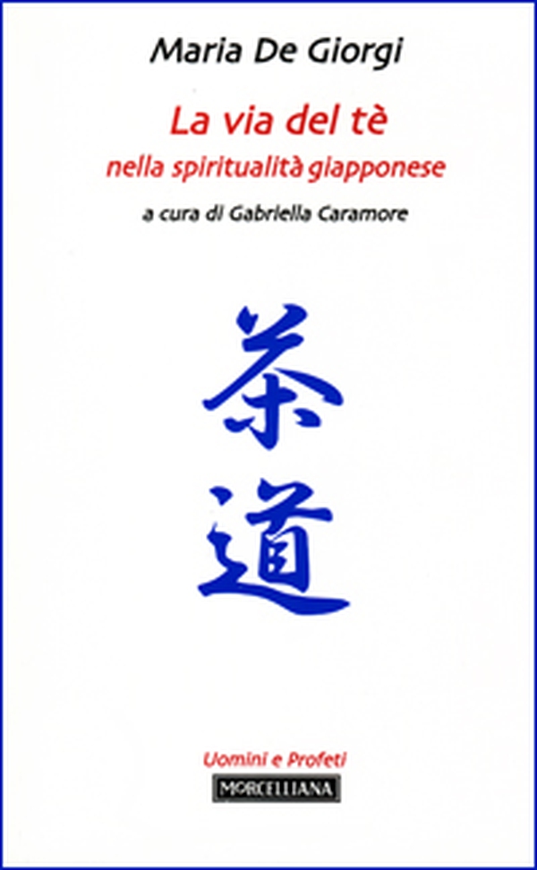 La via del tè nella spiritualità giapponese - Librerie.coop La via del tè nella spiritualità giapponese - Librerie.coop