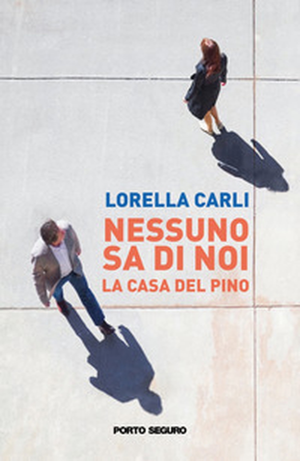 Nessuno sa di noi. La casa del pino - Librerie.coop Nessuno sa di noi. La casa del pino - Librerie.coop