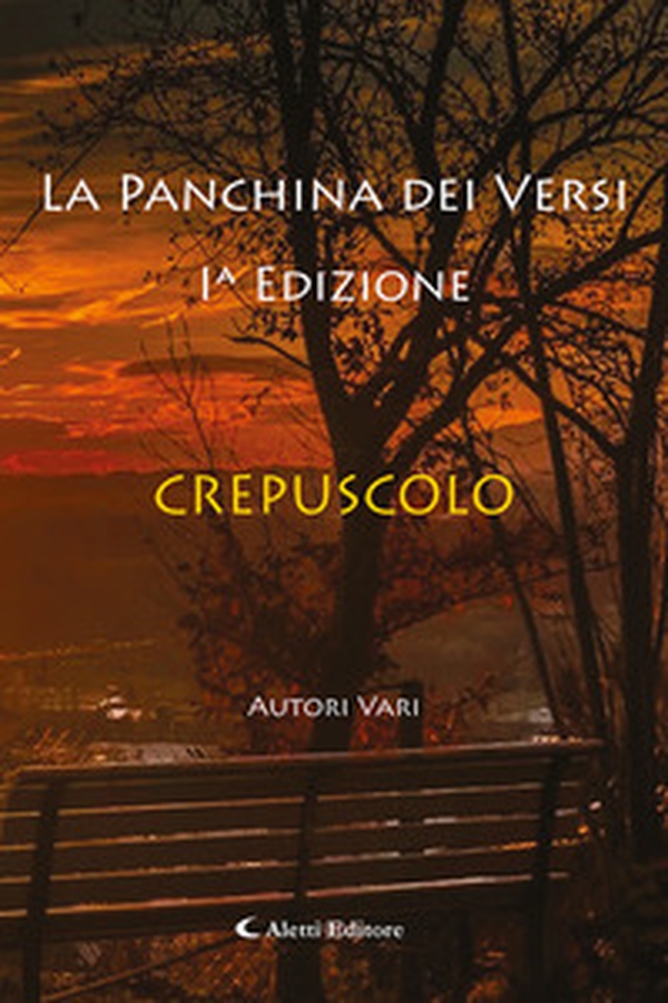 Crepuscolo. La panchina dei versi - Librerie.coop Crepuscolo. La panchina dei versi - Librerie.coop