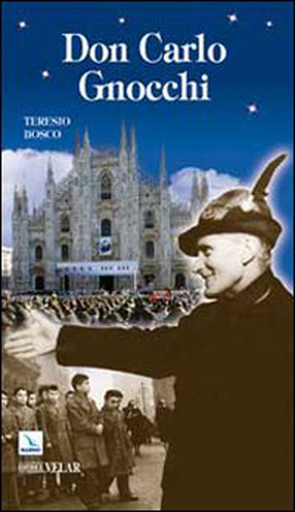 Don Carlo Gnocchi. Il cuore di Dio sulle strade dell'uomo - Librerie.coop Don Carlo Gnocchi. Il cuore di Dio sulle strade dell'uomo - Librerie.coop