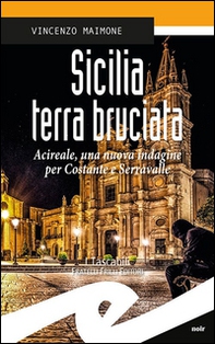 Sicilia terra bruciata. Acireale, una nuova indagine per Costante e Serravalle - Librerie.coop