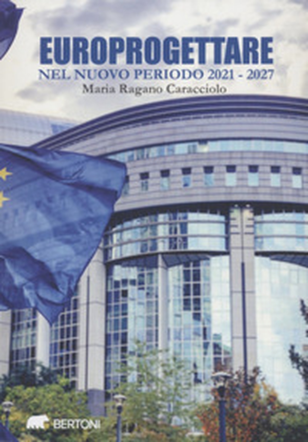 Europrogettare nel nuovo periodo 2021-2027 - Librerie.coop Europrogettare nel nuovo periodo 2021-2027 - Librerie.coop